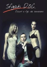 Sfigati D O C , Escort E Figli Del Benessere