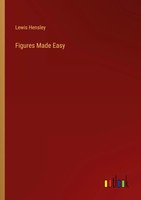 Figures Made Easy Lewis Hensley Taschenbuch Kartoniert / Broschiert Englisch