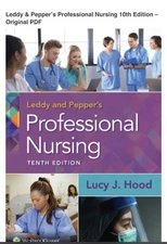 Leddy & Pepper's Professional Nursing 10th Ed - PDF DELIVERED ELECTRONICALLY 