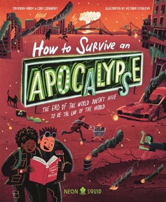 How to Survive an Apocalypse by Coby Coonradt HARDBACK 9781916745117