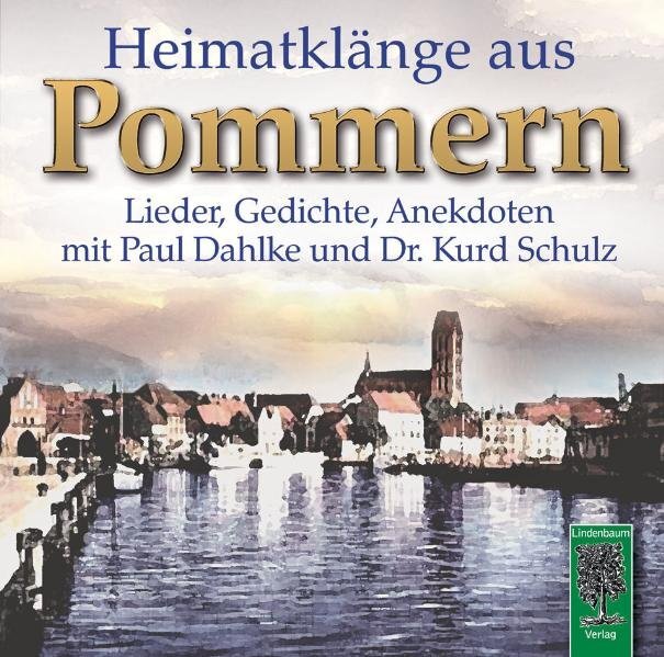 Thumbnail - Heimatklänge Aus Pommern | Paul Dahlke, Kurd Schulz | 2009 | Deutsch