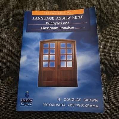 Language Assessment: Principles and Classroom Practices by H Douglas Brown: Used
