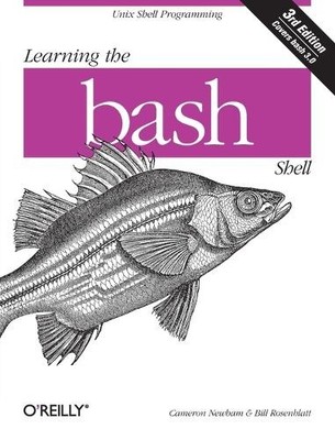 Learning the bash Shell by Cameron Newham - 9780596009656