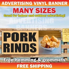 PORK RINDS Advertising Banner Vinyl Mesh Sign food beef bar bbq sandwich chips