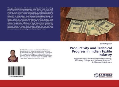Productivity and Technical Progress in Indian Textile Industry Savitha Nagarajan
