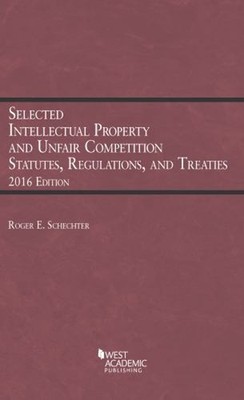 Selected Intellectual Property and Unfair Competition Statutes, R