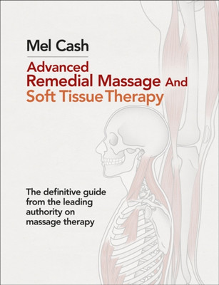Fortgeschrittene Heilmassage und Weichteiltherapie Taschenbuch Mel C