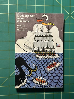 logbook for Grace by Robert Cushman Murphy