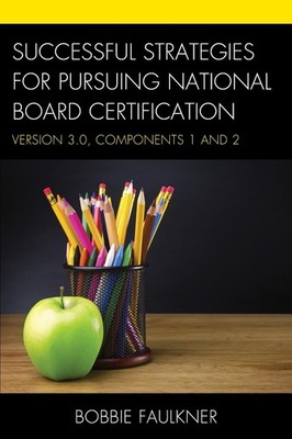 Successful Strategies for Pursuing National Board Certification: Version 3.0, Co