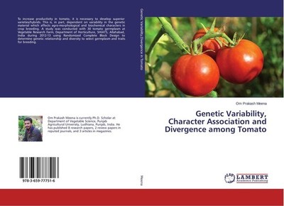 Genetic Variability, Character Association and Divergence among Tomato Om Prakas