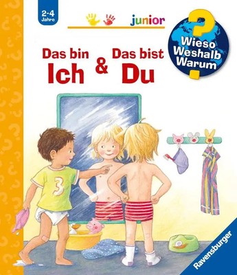 Wieso? Weshalb? Warum? junior, Band 5: Das bin ich & Das bist du | Doris Rübel