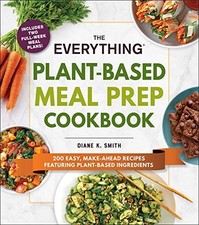 The Everything Plant-Based Meal Pre..., Smith, Diane K.