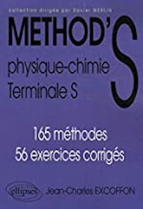 Method's Physique-Chimie Tle S : 165 méthodes 56 exercices corrigés - Photo 1/1
