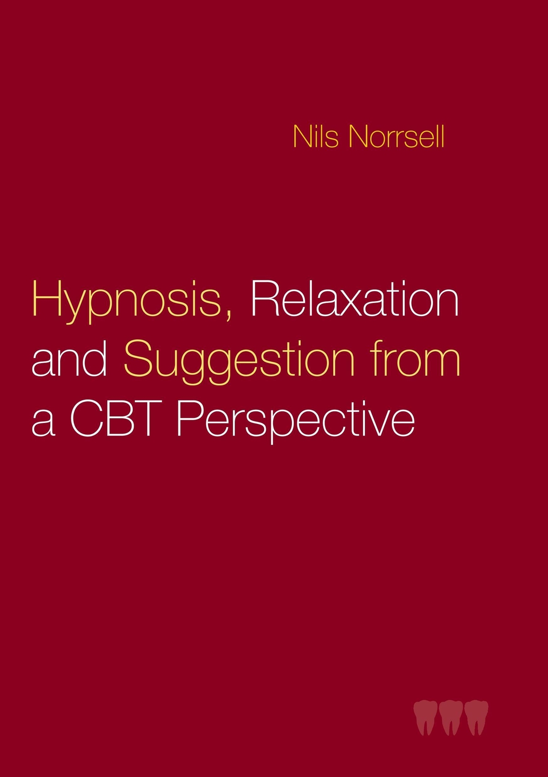 Thumbnail - Nils Norrsell | Hypnosis, Relaxation And Suggestion From A Cbt