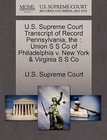 The U.S. Supreme Court Transcript of Record Pennsylvania: Union S S Co of Philadelphia V. New York & Virginia S S Co by Gale Ecco, U.S. Supreme Court Records (Paperback / softback, 2011)