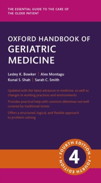Oxford Handbook Of Geriatric Medicine Lesley (Clinical Skills Director, Clinical Skills Director, No Bowker - Image 3
