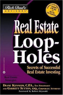 Rich Dad's Advisors: Real Estate Loopho- 9780446691352, Diane Kennedy, paperback