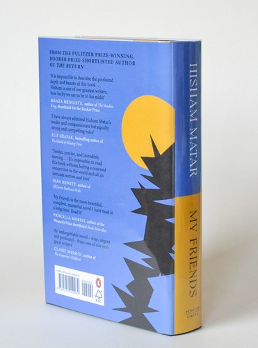 Hisham Matar – ‘My Friends' - UK 1st Edition, 2024, signed, mint Booker Longlist - Picture 2 of 5