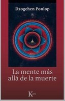 La Mente MáS Allá De La Muerte Dzogchen Ponlop