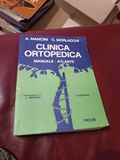 CLINICA ORTOPEDICA di Mancini-Morlacchi MANUALE ATLANTE II EDIZIONE/PICCIN