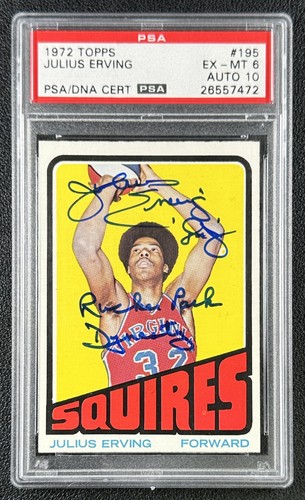 JULIUS ERVING PSA 6 DNA 10 AUTOGRAPH 1972 TOPPS #195 ROOKIE RC AUTO TOP 30% "A"