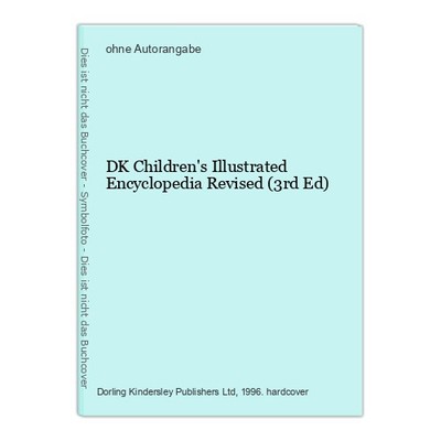 DK Children's Illustrated Encyclopedia Revised (3rd Ed)