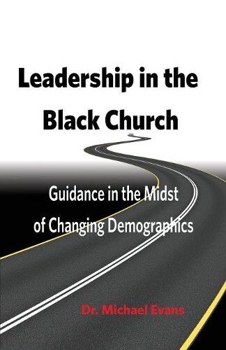 Thumbnail - Michael Evans Leadership In The Black Church (taschenbuch)