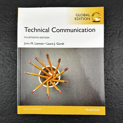 Technical Communication 14th Ed. Global Edition John M. Lannon Laura J. Gurak