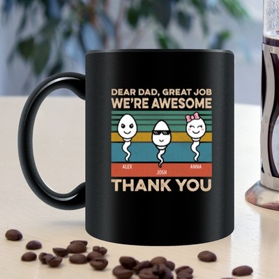 Funny Dear Dad Great Job We're Awesome Mug, Custom Dad Mug, Father's Day Gift