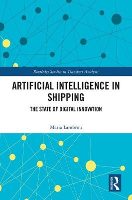 Artificial Intelligence in Shipping - 9781138321298