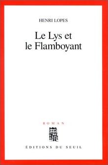Le Lys et le Flamboyant von Lopes, Henri | Buch | Zustand gut