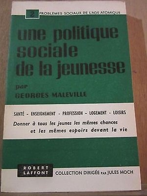 Georges Maleville: eine Sozialpolitik der Jugend / Robert Laffont 1960 SP