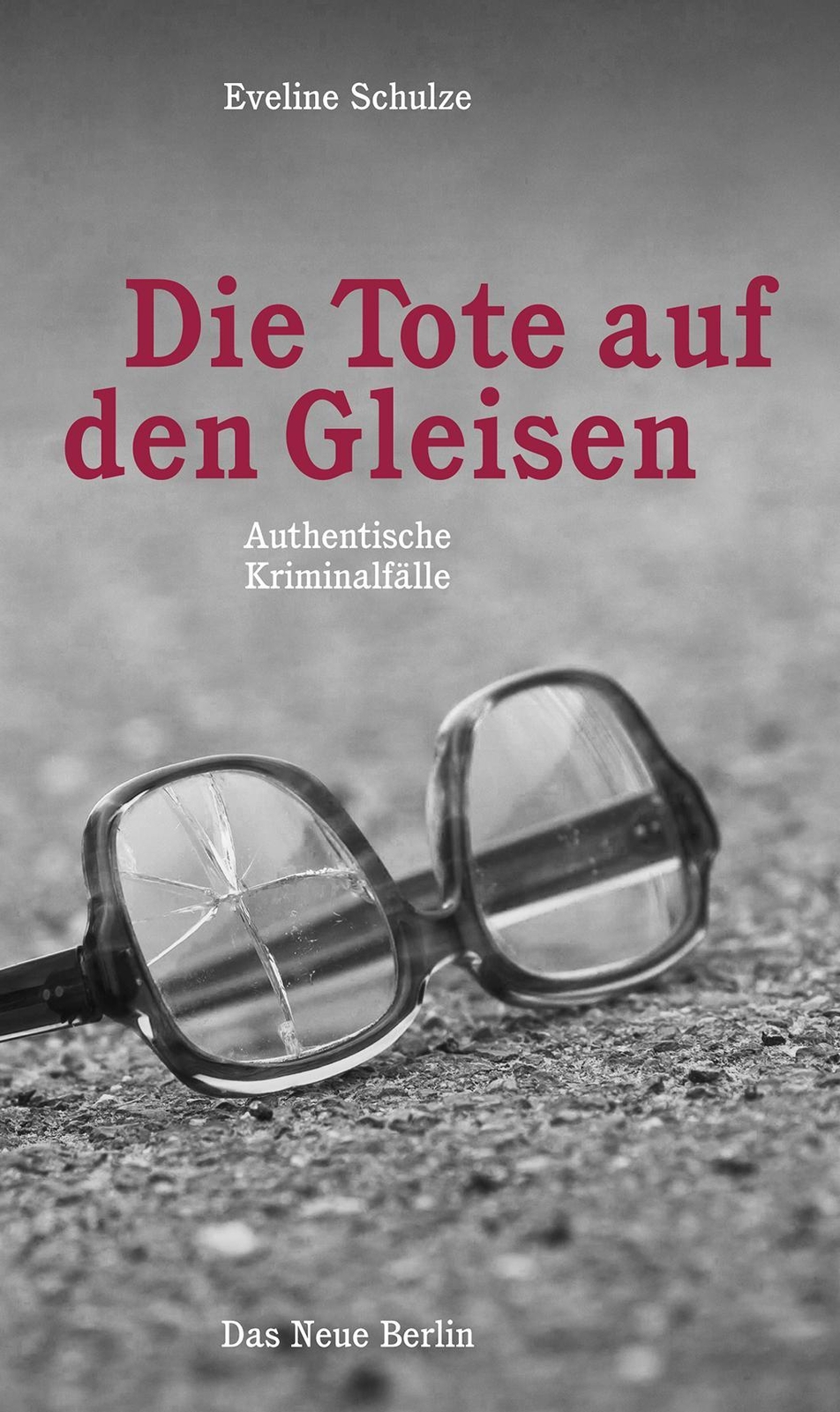 Thumbnail - Die Tote Auf Den Gleisen Eveline Schulze