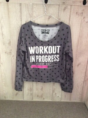 Chin Up Womens L Workout In Progress Long Sleeve Shirt Casual Exercise Funny