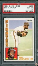 1984 O-PEE-CHEE BILL MADLOCK #250 PSA 10 POP 5 (252)