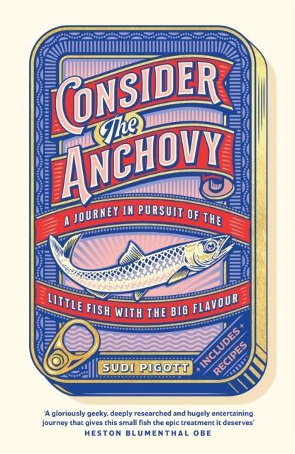 Consider the Anchovy by Sudi Pigott Hardback