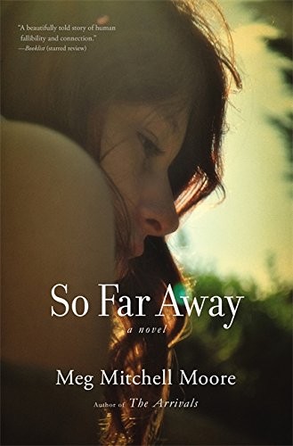 So Far Away by Meg Mitchell Moore - - Image 3