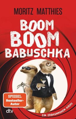 Boom Boom Babuschka | Moritz Matthies | Taschenbuch | Erdmännchen-Krimi | 304 S.