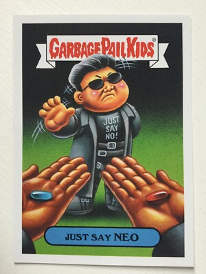 Garbage Pail Kids  90 Film Sticker 19a Just Say Neo Matrix