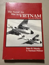 The Naval Air War in Vietnam Peter B. Mersky Norman Polmar 2nd Edition PB VG+