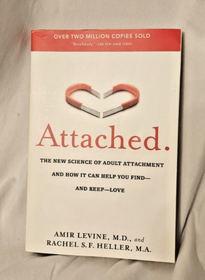 Attached: The New Science of Adult Attachment & How to Find and Keep Love PB