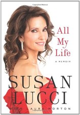 All My Life: A Memoir by Lucci, Susan