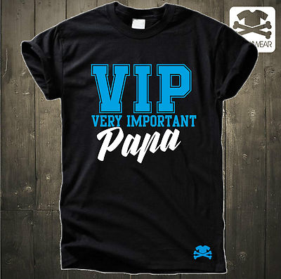 VIP VERY IMPORTANT PAPA |JUNGE VATER DADDY VATERTAG GEBURTSTAG HERREN FUN SHIRT 