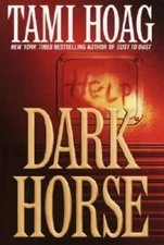 Dark Horse - Hardcover By Hoag, Tami - GOOD