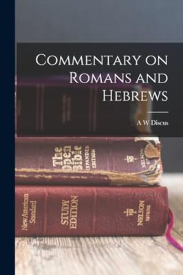 Discus - Commentary on Romans and Hebrews - New paperback or softback  - X555z