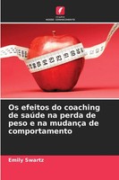 Emily Swartz | Os Efeitos Do Coaching De SaúDe Na Perda De Peso E Na MudançA...