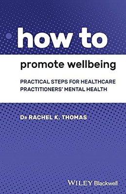 How to Promote Wellbeing: Practical..., Thomas, Rachel 