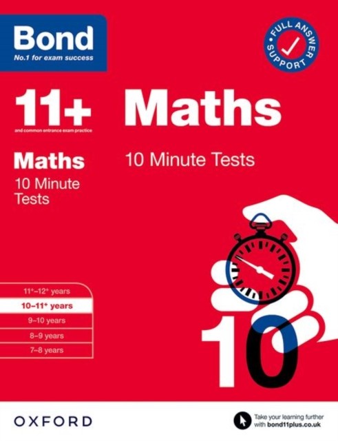 Bond 11+ 10 Minute Tests Maths 10-11 years: For 11+ GL assessment and Entrance