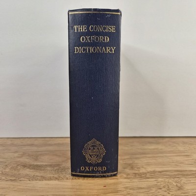 The Concise Oxford Dictionary Fourth Edition Revised by E. McIntosh (1952)