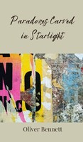 Oliver Bennett | Paradoxes Carved In Starlight | Buch | Englisch (2025)